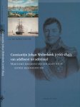 Bokkel Huinink, J.A. ten - Constantijn Johan Wolterbeek ( 1766-1845) van adelborst tot admiraal: Maritieme biografie van een achttiende eeuwse marineofficier
