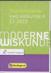 Geertrui Schaberg, Ron Sinkeldam - Moderne wiskunde A Examentrainer CE 2010 / VWO