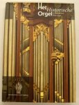DIJK, PETER VAN. - Het historische orgel in Nederland. 1840 - 1849.