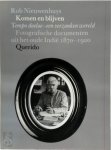 Robert Nieuwenhuys - Komen en blijven tempo doeloe - een verzonken wereld : fotografische documenten uit het oude Indie 1870-1920