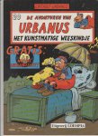 Linthout en Urbanus - De avonturen van Urbanus 20 het kunstmatige weeskindje Linthout en Urbanus - De avonturen van Urbanus 20 het kunstmatige weeskindje