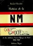 Bernadac, B. - Histoire de la Cie de Navigation Mixte Et des relations France-Afrique du Nord