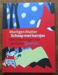 Matter, Maritgen - Schaap met laarsjes - Een klassiek verhaal met veel humor beschreven over de onwaarschijnlijke vriendschap tussen een wolf en een schaap. Is bewerkt tot een theatervoorstelling
