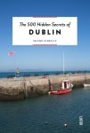 Shane O'Reilly - (1) The 500 Hidden Secrets Of Dublin