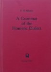 Monro, David Binning. - A Grammar of the Homeric Dialect