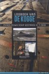 Jacobs, Tinne & Kris Vandevorst - Logboek van De Kogge. Middeleeuws schip gestrand in 't zand