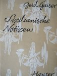 Gaiser, Gerd - Sizilianische Notizen. Mit 18 Holzschnitten von Joachim Muller-Gräfe
