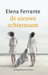 Elena Ferrante - De nieuwe achternaam De Napolitaanse Romans 2: Adolescentie