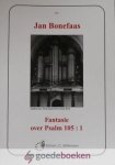 Bonefaas, Jan - Fantasie over Psalm 105: 1