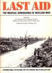 Chivian, Eric e.a. (edited by) (ds1302) - Last Aid. The Medical dimensions of nuclear war