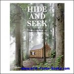 Sofia Borges, Sven Ehmann, Robert Klanten - Hide and Seek, The Architecture of Cabins and Hide-Outs