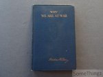 Woodrow Wilson. - Why we are at War. Messages to the Congress January to April, 1917.