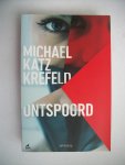 Katz Krefeld, Michael - Ontspoord