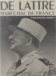 Droit Michel - De Lattre, maréchal de France