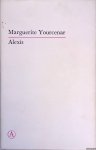 Yourcenar, Marguerite - Alexis of de verhandeling over de vergeefse strijd