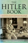 Henrik Eberle, Matthias Uhl - The Hitler Book The secret dossier prepared for Stalin from the Interrogations of Hitler's Personal Aides