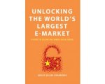 Ashley Galina Dudarenok - Digital China- Unlocking the World's Largest E-Market