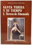 Efrén de la Madre de Dios / Otger Steggink. - Santa Teresa y su tiempo I. Dona Teresa de Ahumada.