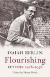 Berlin, Isaiah. - Flourishing : letters, 1928-1946.