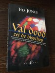 Ed Jones - Val dood, zei de bisschop