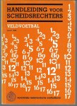  - Handleiding voor scheidsrechters veldvoetbal 1990 KNVB -veldvoetbal