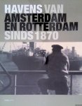 Daalder, Remmelt - Havens van Amsterdam en Rotterdam sinds 1870