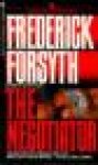 Forsyth, Frederick - THE NEGOTIATOR