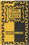 Stannard Allen, W. - Living English speech - stress and intonation practice for the foreign student