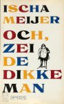 Ischa Meijer 11201 - Och, zei De Dikke Man