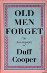 Cooper, Duff - Old Men Forget: The Autobiography of Duff Cooper (Viscount Norwich)