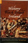 Maria Kelly - A History of the Black Death in Ireland Maria Kelly - A History of the Black Death in Ireland