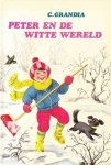 Grandia, C. - Peter en de witte wereld