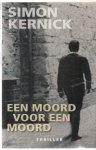 Kernick,Simon - een moord voor een moord