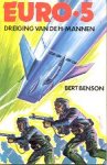 Benson, Bert - EURO 5: Dreiging van de H-Mannen (1e druk)