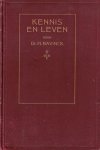 Bavinck, Dr. H. - Bavinck, Dr. H.-Kennis en leven