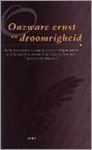  - Onzware ernst en droomrigheid