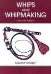Morgan, David W. - Whips and Whipmaking