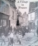 Couderc, Jean Marie - A Village in France: Louis Clergeau's Photographic Portrait of Daily Life on Pontlevoy, 1902-1936