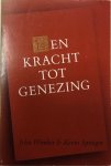 John Wimber, Kevin Springer - Kracht tot genezing, een