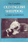John Mandeville - The Complete Old English Sheepdog John Mandeville - The Complete Old English Sheepdog