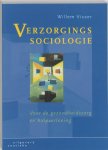 W. Visser - Verzorgingssociologie voor de gezondheidszorg en hulpverlening