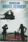 Koch, H. - Denken aan Bruce Kennedy