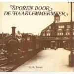 G.A. Russer, A.W.J. de Jonge - Sporen door de Haarlemmermeer