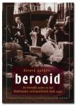  - Berooid / de beroofde joden en het Nederlandse restitutiebeleid sinds 1945
