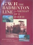 Robertson, Kevin & David Abbott - GWR the Badminton Line: a portrtait of a railway