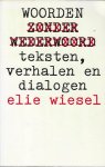 Wiesel - Woorden zonder wederwoord