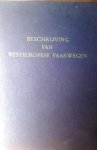 ELSHOUT J. (Voorwoord van de President-Commissaris) - Beschrijving van Westeuropese vaarwegen met 9 kaarten en 119 tekeningen. Uitgegeven door de Nederlandsche Particuliere Rijnvaart-Centrale (N.P.R.C.) ter gelegenheid van haar 25-jarig bestaan.