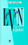 W. van Gorsel - Leven in Zijn dienst