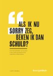 L.A.B.M. Wijntjens - Als ik nu sorry zeg, beken ik dan schuld? Over het aanbieden van excuses in de civiele procedure en de medische tuchtprocedure