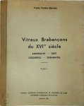 Yvette Vanden Bemden 218721 - Vitraux Brabançons du XVIme siècle [2 volumes] Anderlecht - Diest - Oisquercq - Steenhuffel